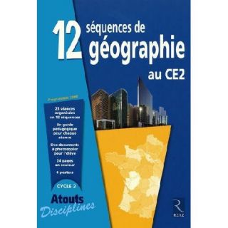 SCOLAIRE   ETUDIANT 12 séquences de géographie au CE2 ; cycle 3 (éd