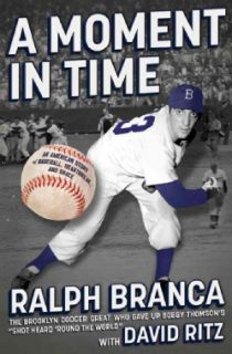 Moment in Time An American Story of Baseball, Heartbreak, and Grace