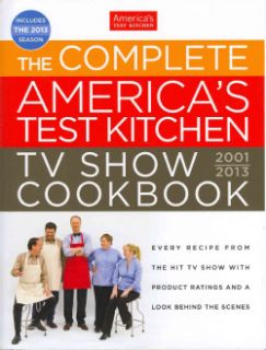 Complete Americas Test Kitchen TV Show Cookbook 2001 2013 (Hardcover