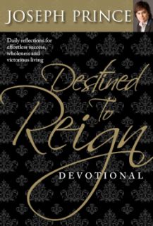 Destined to Reign Devotional Daily Reflections Fo Effortless Success