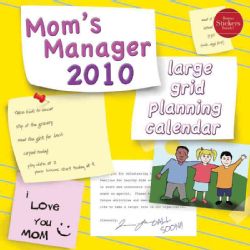 Mom`s Manager 2010 Calendar