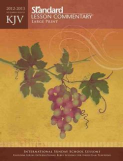 Standard Lesson Commentary 2012 2013 King James Version (Paperback