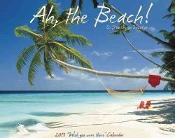 Ah, the Beach 2013 Calendar