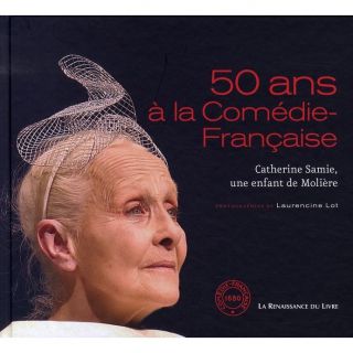 50 ans à la comédie française   Achat / Vente livre Laurencine Lot