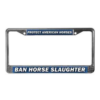Anti Horse Slaughter License Plate Frame by 