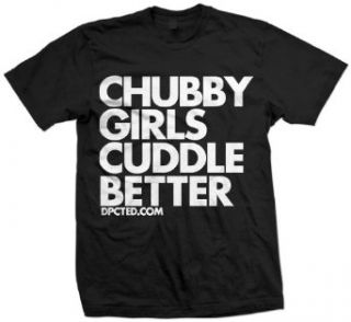 DPCTED Unisex Chubby Girls Cuddle Better T Shirt Clothing