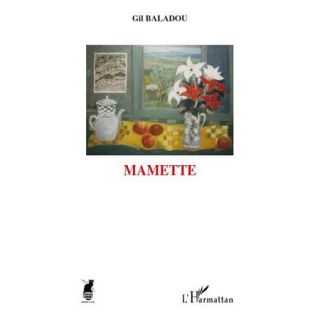 Mamette   Achat / Vente livre Gil Baladou pas cher