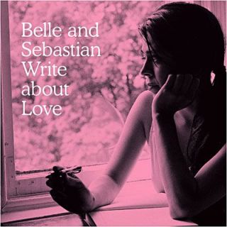 VARIETE INTERNATIONALE BELLE AND SEBASTIAN   Write About Love