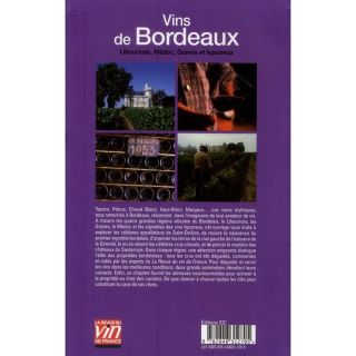 VINS DE BORDEAUX ; LIBOURNAIS, MEDOC, GRAVES ET LI   Achat / Vente