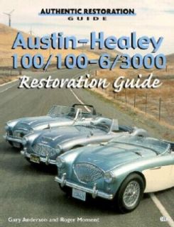 Austin Healey 100/100 6/3000 Restoration Guide (Paperback)