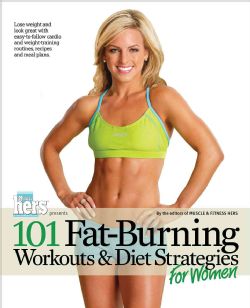 101 Fat Burning Workouts & Diet Strategies for Women (Paperback