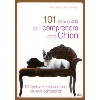 101 questions pour comprendre votre chien   Achat / Vente livre