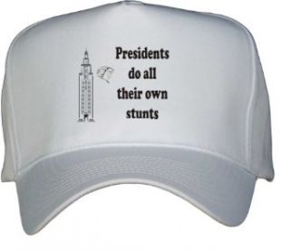 Presidents do all their own stunts White Hat / Baseball