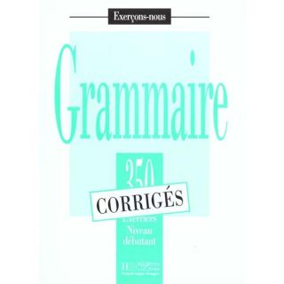 DICTIONNAIRE   LANGUE 350 exercices de grammaire niveau debutant ; co