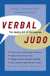 Verbal Judo The Gentle Art of Persuasion (Paperback) Today $11.86 5
