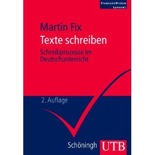 Texte schreiben Schreibprozesse im Deutschunterricht. StandardWissen